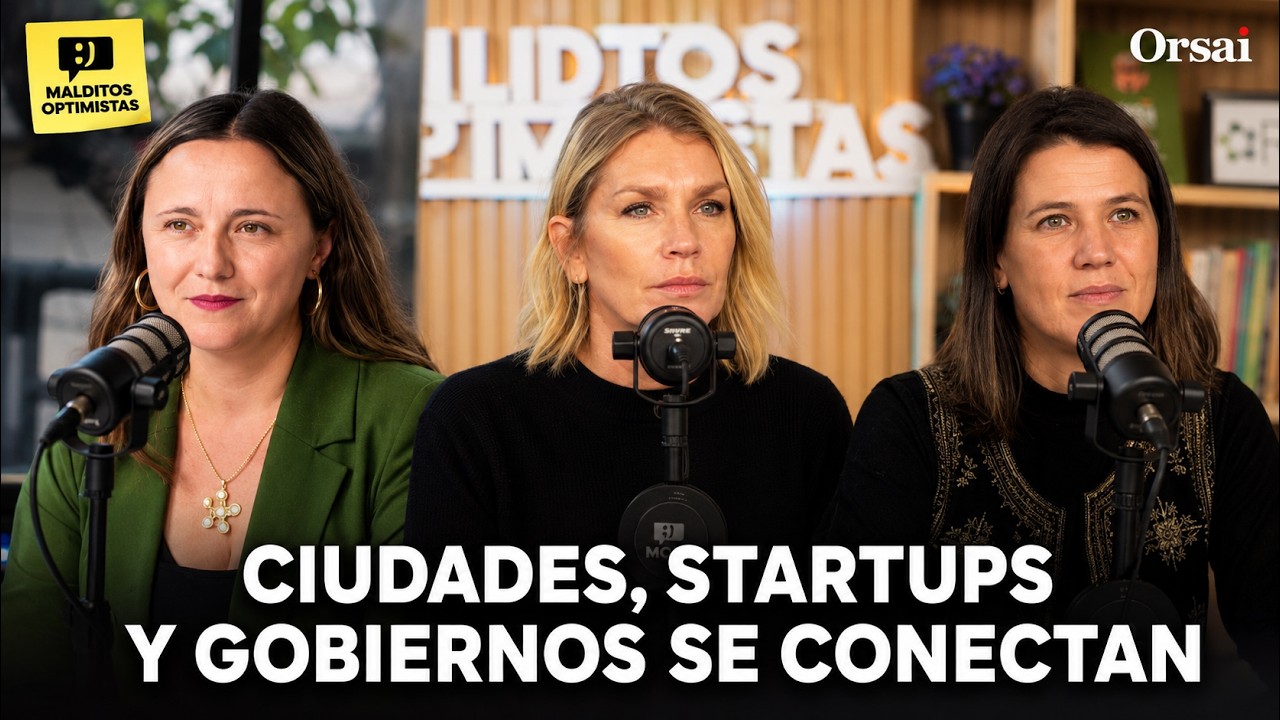 Ciudades, Startups y Gobiernos Se Conectan — Malditos Optimistas