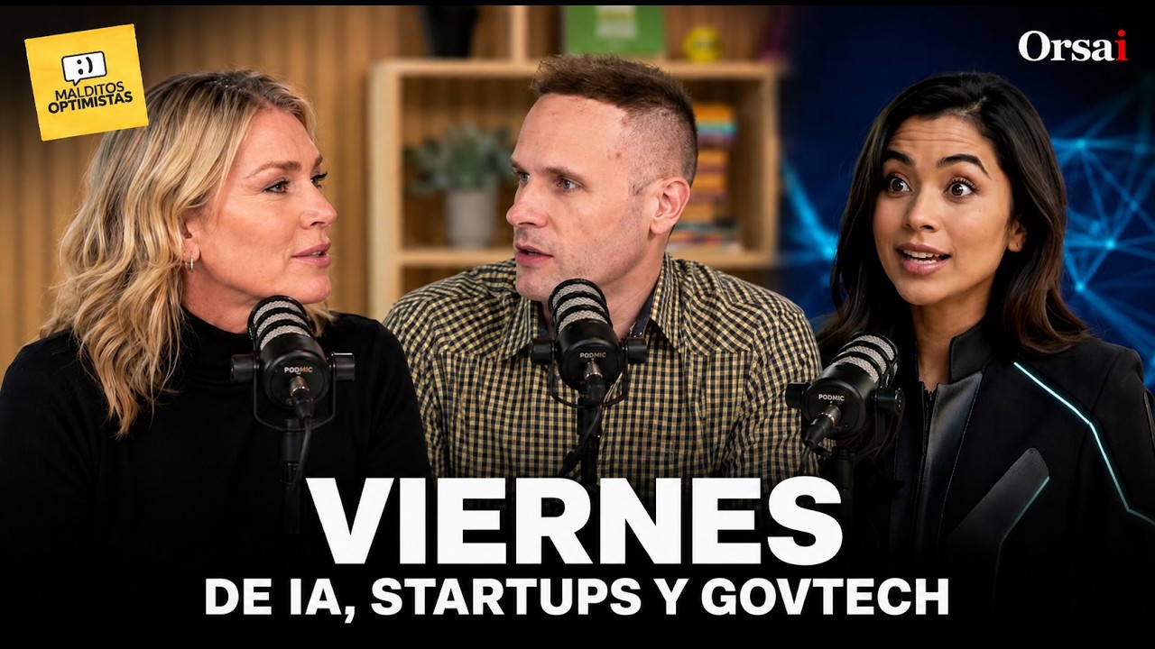 Viernes de Ia Startups y Govtech — Malditos Optimistas