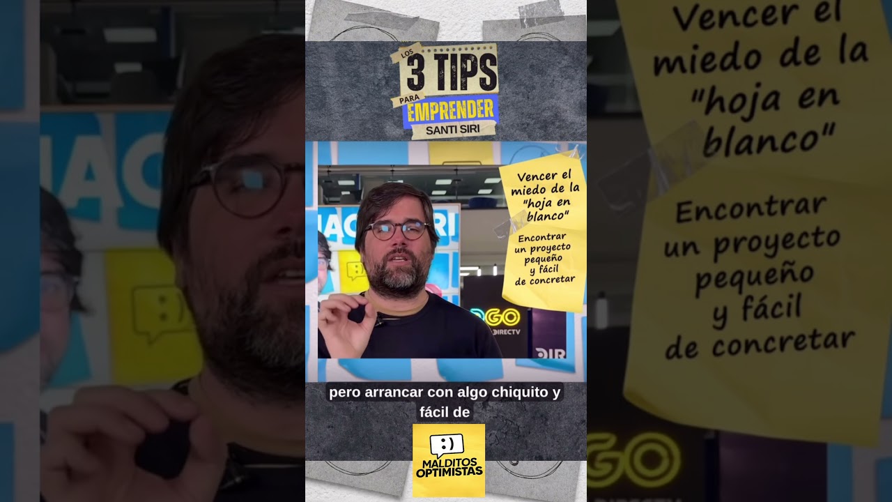 3 Tips para Emprender por Santiago Siri — Malditos Optimistas